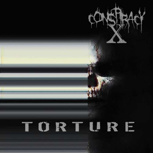 Conspiracy X : Torture